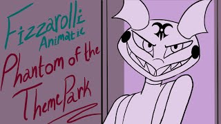Phantom of the Theme park (Fizzarolli Animatic)