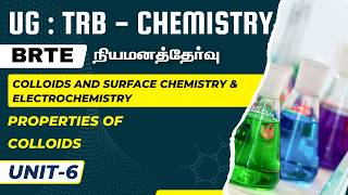 UG : TRB - CHEMISTRY - UNIT - 6 - PROPERTIES OF COLLOIDS