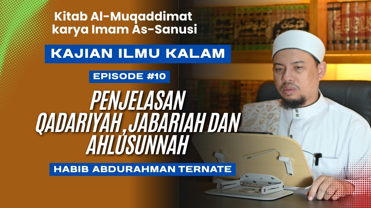 Penjelasan Qadariyah,  jabariah dan ahlusunnah