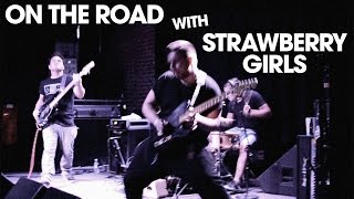 On The Road With Strawberry Girls (The Sianvar Tour)