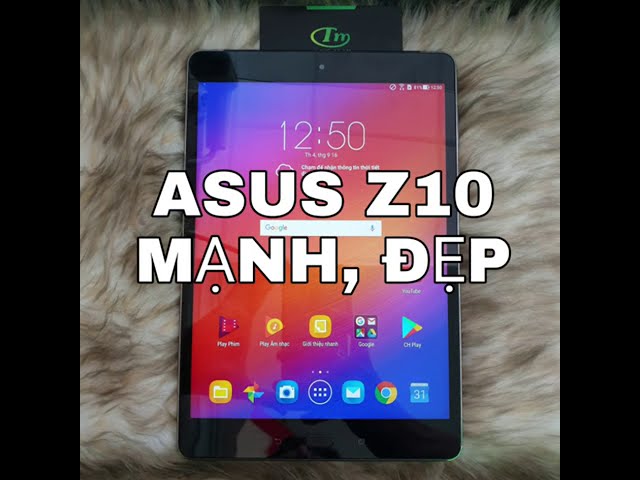 Asus Z10 màn to đẹp máy mạnh