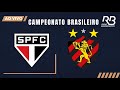 🔴 BRASILEIRÃO - SÃO PAULO X SPORT -  27/11/2021- Rogério Assis e Rogério Micheletti