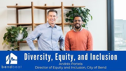 The City of Bend hires Andrés Portela - Director of Equity and Inclusion