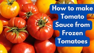 How To Make Tomato Sauce From Frozen Tomatoes