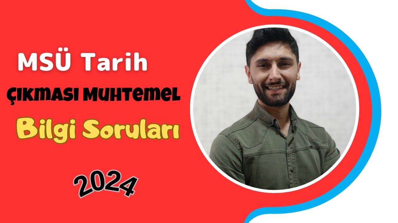 MSÜ Tarihte Bu Bilgi Sorularına Dikkat Et | MSÜ 2024 | Ali Gürbüz
