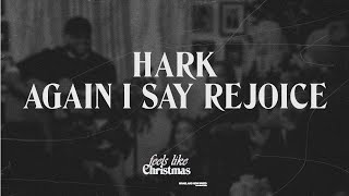 Hark Again/I Say Rejoice | Feels Like Christmas