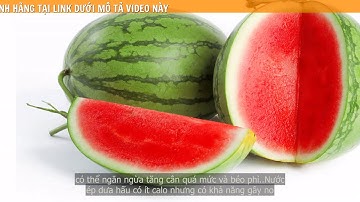 Tìm hiểu những lợi ích bất ngờ từ Dưa hấu