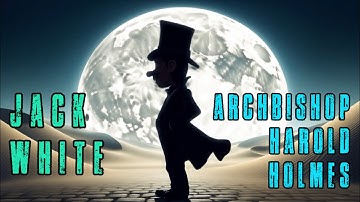 Jack White - Archbishop Harold Holmes (music video)