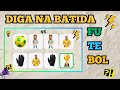 🎵Diga a palavra  na batida | FUTEBOL | say the word on beat #saythewordonbeat  #viral #trending #fyp