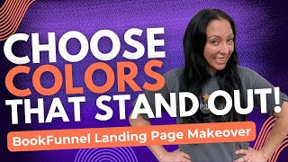 Using Color Theory to Make Your Pages Pop! | BookFunnel Tutorial