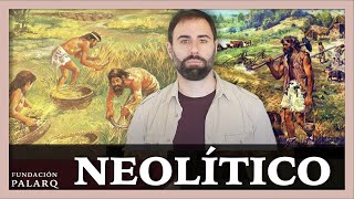 ⚫ Neolítico | Paleoantropología y Edades de la Prehistoria