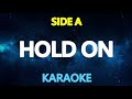 HOLD ON - Side A (KARAOKE Version)