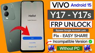 Vivo Y17,Y17s Frp Bypass/Unlock Android 15 ✅ Fix - Easy Share App Incompatible Version 2026 screenshot 2