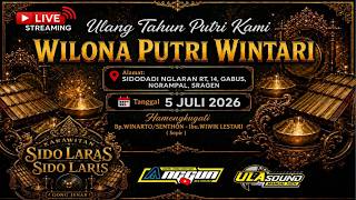 Live KARAWITAN SIDO LARAS // Ulang Tahun WILONA PUTRI WINTARI // UNGGUL LAS AUDIO// ANGGUN Streaming