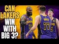 CAN LAKERS WIN WITH THE BIG 3?