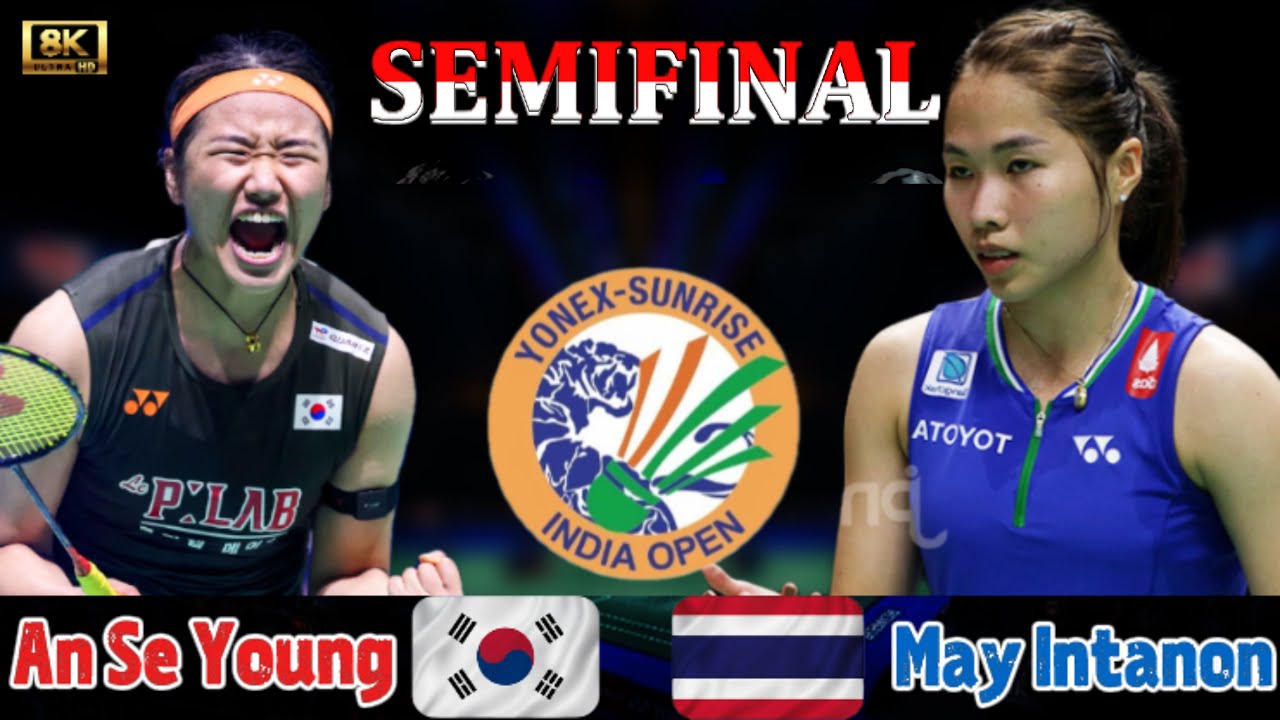 An Se Young (KOR) vs Ratchanok Intanon (THA) | SEMIFINAL India Open 2026 Badminton (안세영 vs 라차녹 인타논)