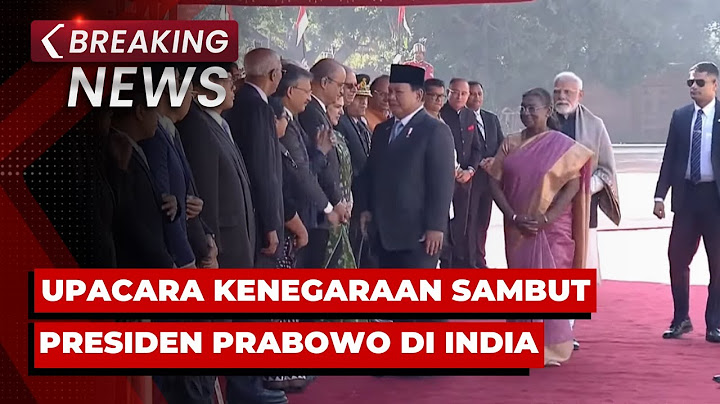 BREAKING NEWS - Upacara Kenegaraan Sambut Presiden Prabowo di Istana Rashtrapati Bavan, India
