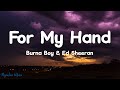 Burna Boy - For your hand ft Ed Sheeran (Lyrics)
