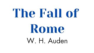 The Fall Of Rome by W. H. Auden | Poem summary by Stanza Wise #literaturesynopsis