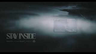 STAY INSIDE - DISSOLVE