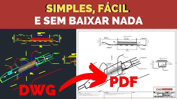 Como Transformar Projeto DWG em PDF AutoCAD - Rapidamente