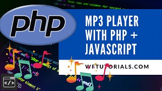BUILD A MP3 PLAYER WITH PHP AND JAVASCRIPT SCRIPT Tutorial
