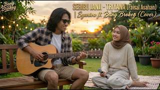 DUET POP MELAYU MENYAYAT HATI | SERIBU JANJI - FAISAL ASAHAN | Syariva ft. Bang Brokey