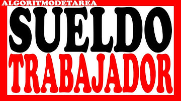 Calcular el sueldo de un trabajador en pseint