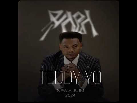 Teddy Yo Welela ወለላ Ethiopian Music 2024