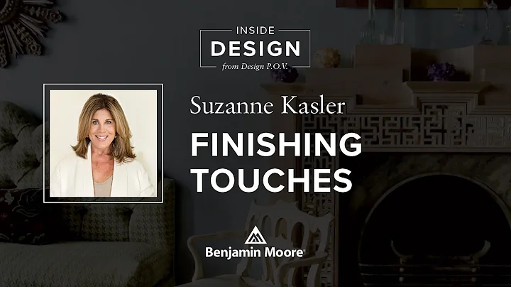 Interior Designer Suzanne Kasler on Design Details...