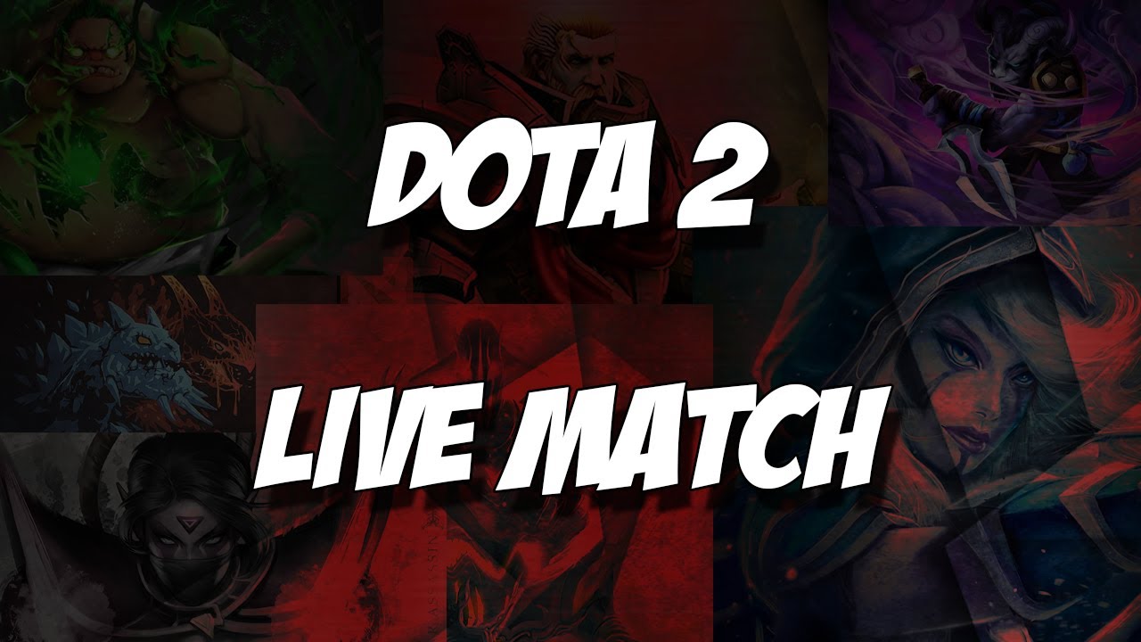 live dota 2 matches