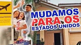 MUDAMOS PARA OS ESTADOS UNIDOS