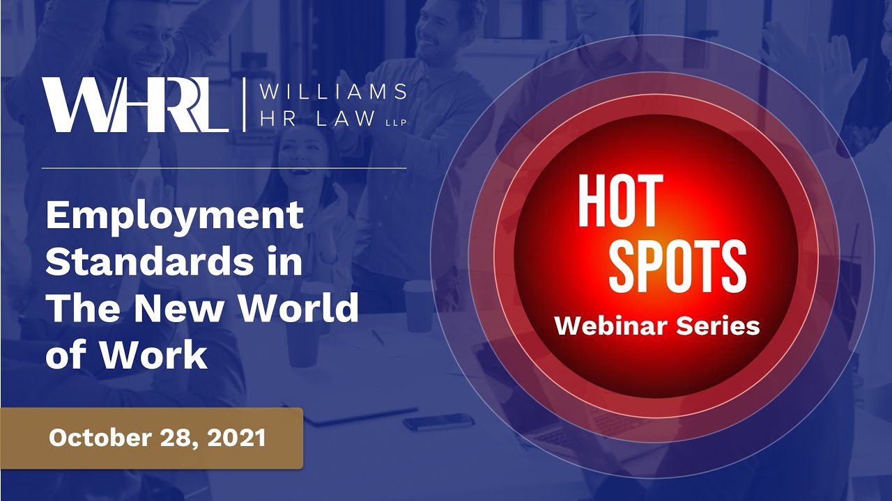 Hot Spots - Employment Standards in The New World of Work (full webinar)