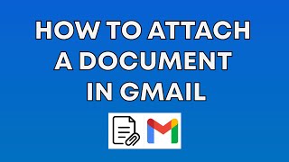 How to Attach a document in Gmail