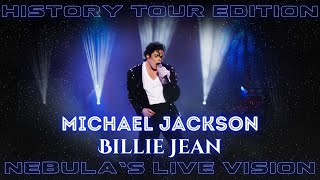Michael Jackson - Billie Jean | Nebula's Live Vision (HWT Style)