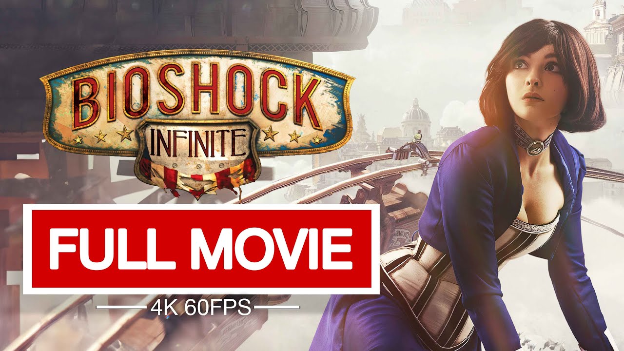 Bioshock Infinite All Cutscenes (Game Movie) Full Story 4K 60FPS - Including Burial at Sea DLC Story