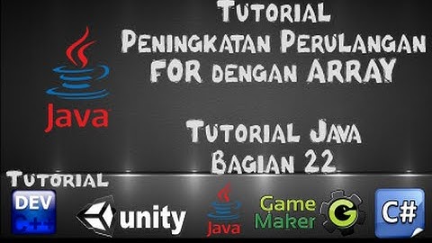 Tutorial Java dengan Netbeans - 22 Peningkatan Perulangan For dengan Array