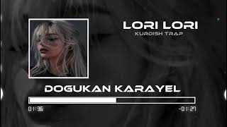 Kurdish Trap ~ Lori Lori ~ (Prod. Doğukan Karayel) Resimi
