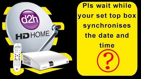 Please wait while your set top box synchronises the date and time | malayalam