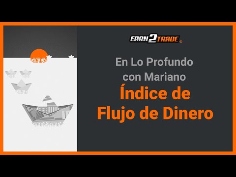 ¿Qué Es El Índice de Flujo de Dinero y Cómo Leerlo?