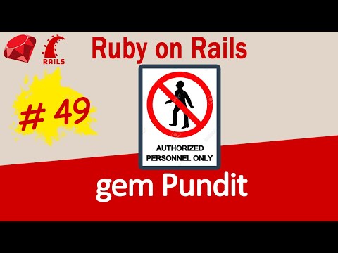 Ruby on Rails #49 gem Pundit for Authorization - Complete Guide