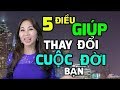 5 Điều GiúpThay Đổi Cuộc Đời Bạn | LanBercu Tv