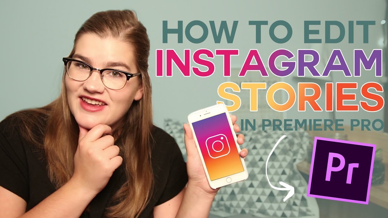 How to edit Instagram stories in Premiere Pro - YouTube