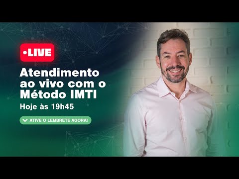 Atendimento ao Vivo com Método IMTI + Tira Dúvidas sobre a Formação Terapeuta IMTI