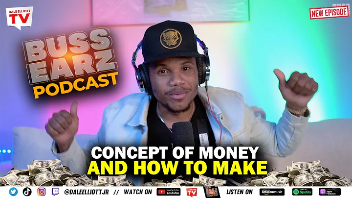 Why is money so important | The Buss Earz Podcast