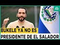 Bukele deja de ser Presidente de El Salvador en una arriesgada y polémica estrategia electoral