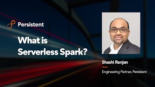 What is Serverless Spark