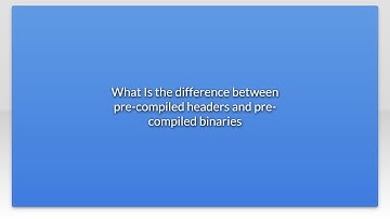 What Is the difference between pre-compiled headers and pre-compiled binaries