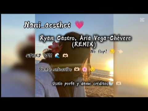 🍁 🌊 Ryan Castro, Aria Vega - Chévere🌊 🍁 SPEED UP🍁 usalo plis🎈 💗
