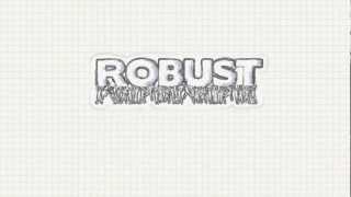 The ROBUST Project - http://robust-project.eu